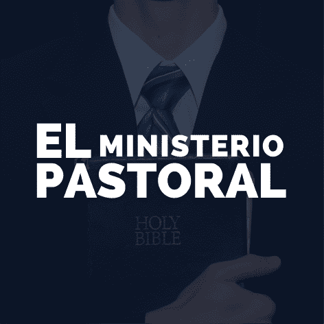 EL MINISTERIO PASTORAL