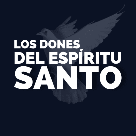 Materia – Los Dones del Espíritu Santo (Materia disponible el 26, de Octubre, 2, 9, 16 de Noviembre 2023)